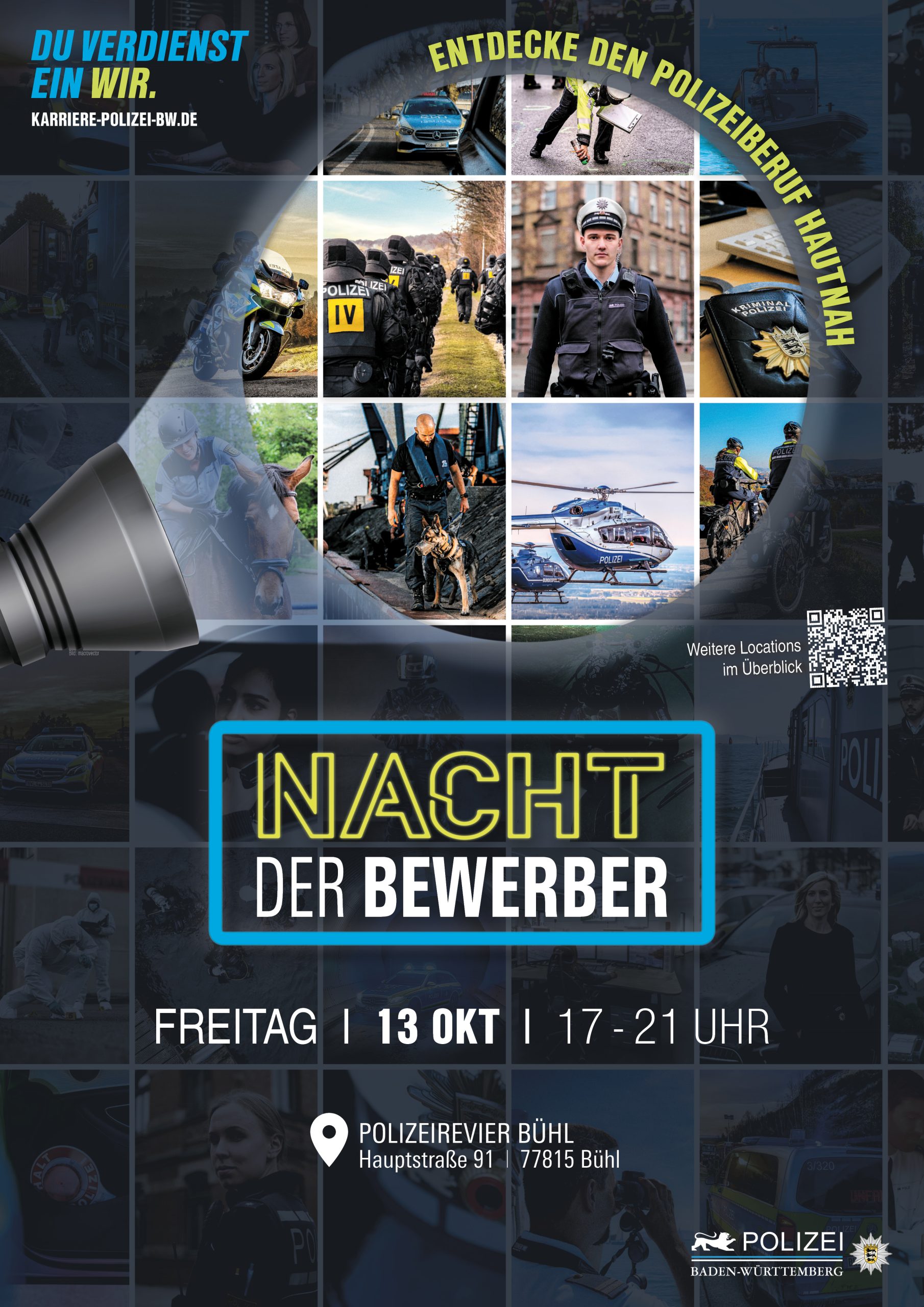 NACHT DER BEWERBERINNEN UND BEWERBER - Entdecke den Polizeiberuf hautnah Willst du herausfinden, ob der Polizeiberuf auch zu dir passt? image001.jpgDann besuche das Polizeirevier Bühl bei der Nacht der Bewerberinnen und Bewerber. Hier erhältst du die Möglichkeit, dich gezielt über den Polizeiberuf mit seinen vielfältigen Aufgaben zu informieren. Freitag, 13. Oktober 2023, 17:00-21:00 Uhr Polizeirevier Bühl, Hauptstraße 91, 77815 Bühl
